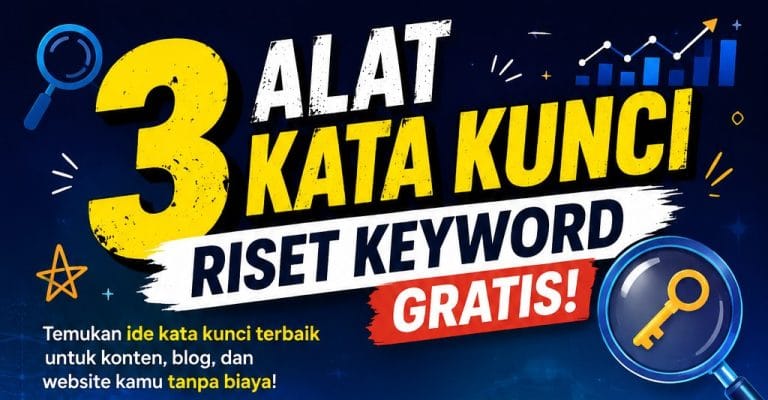 Mau Riset Keyword Gratis? 3 Alat Ini Bisa Bantu Website Nge-Rank Dalam 1 Jam 4 Riset Keyword Gratis